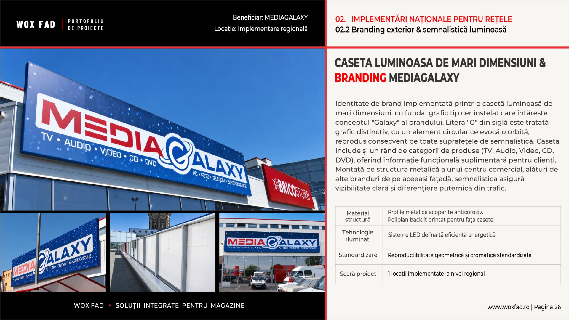 MediaGalaxy — Casetă luminoasă de mari dimensiuni & branding